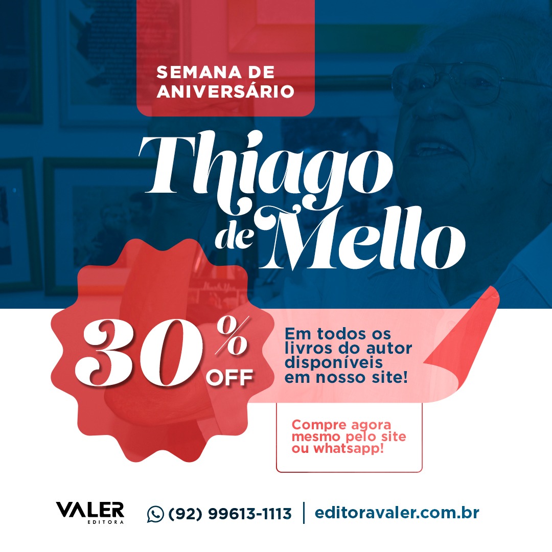 Você está visualizando atualmente 30% de desconto nos livros do poeta Thiago de Mello na Semana de seu aniversário na Livraria Valer