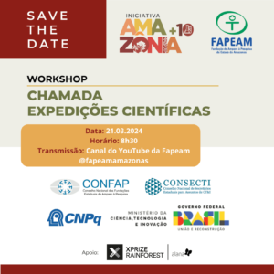 Leia mais sobre o artigo Fapeam e Iniciativa Amazônia+ 10 promovem workshop sobre a Chamada Expedições Científicas