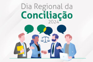 Leia mais sobre o artigo Dia Regional da Conciliação acontece em 23 de agosto no TRT-11