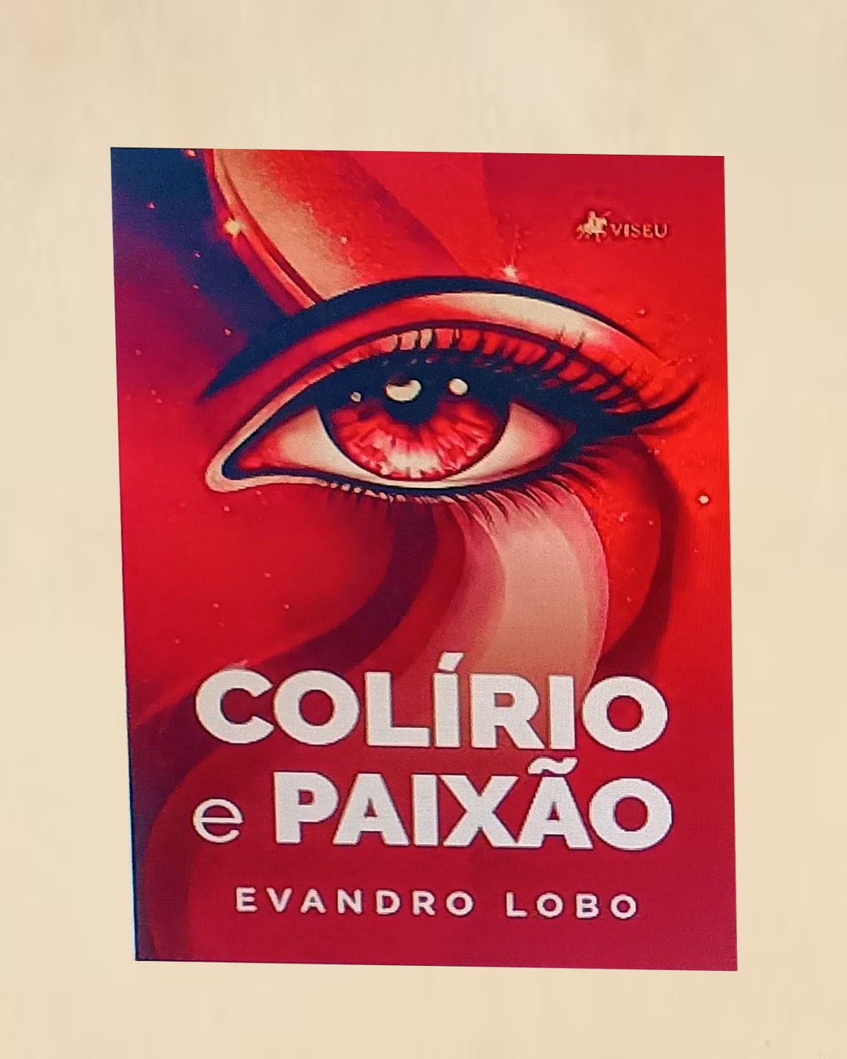 Leia mais sobre o artigo COLÍRIO E PAIXÃO